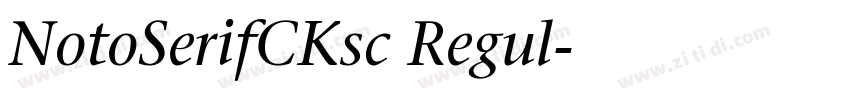 NotoSerifCKsc Regul字体转换